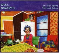 Tall Dwarfs - Sky Above The Mud. [Import]