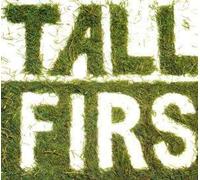 Tall Firs - Tall Firs