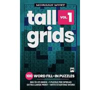 Tall Grids Vol. 1: 100 Large Print Word Fill-In Puzzles for Adults | Extra Large 13x21 Grids, One Puzzle Per Spread with Starting Words on Cream Paper