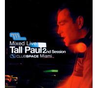 Tall Paul (Mixed By) - Mixed Live 2nd Clubspace Miami