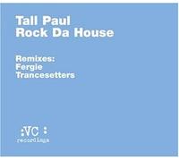 Tall Paul - Rock Da House [Import]