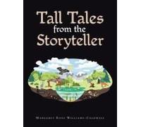 Tall Tales From The Storyteller