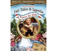 Tall Tales & Legends: Ponce De Leon
