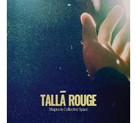 Tallā Rouge - Formes dans l'espace collectif