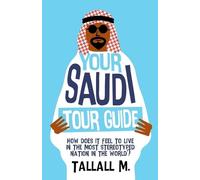Tallall M Your Saudi Tour Guide (Poche)