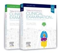 Talley and OConnors Clinical Examination 2Volume Set by OConnor & Simon & FRACP DDU FCSANZ FRACP & DDU & FCSANZ Cardiologist & Canberra Hospital & Canber OConnor Simon FRACP DDU FCSANZ FRACP DDU FCSAN