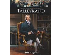Marie Bardiaux-Vaïente (auteur), Andrea Meloni (dessinateur) – Talleyrand – Glénat