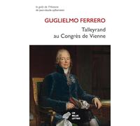 Talleyrand au Congrès de Vienne: 1814-1815