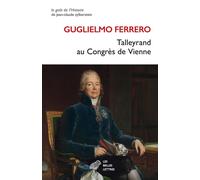Talleyrand au Congrès de Vienne 1814-1815 - Guglielmo Ferrero - Belles Lettres - broché - Essai