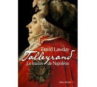 Talleyrand David Lawday (Auteur), Valérie Malfoy (Traduction)