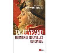 Talleyrand - Dernières nouvelles du Diable