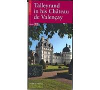 Talleyrand En Son Château De Valencay