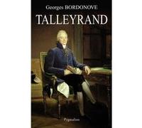 Talleyrand Georges Bordonove (Auteur)