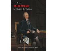 Charles-Éloi Vial – Talleyrand : La puissance de l'équilibre – Broché