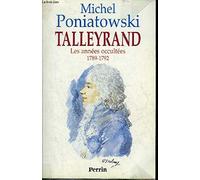 Talleyrand: Les années occultées
