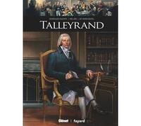 Marie Bardiaux-Vaïente (auteur), Andrea Meloni (dessinateur) – Talleyrand – Glénat
