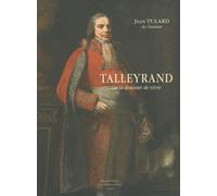 Talleyrand: Ou La douceur de vivre