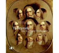 Talleyrand ou le miroir trompeur