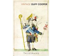 Talleyrand (Vintage Classics) by Duff Cooper (2-Dec-2010) Paperback