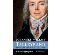 Talleyrand: Virtuose der Macht 1754-1838
