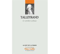 Talleyrand - Volume 24. Un caméléon politique