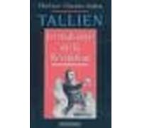 Tallien Le mal-aimé de la révolution - Thérèse Charles-Vallin - Picollec - broché - Livre