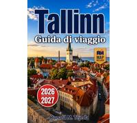 Tallinn Guida di viaggio 2026-2027: Vicoli della Città Vecchia Estone, Notti Bianche e Mercatini di Natale Durante l'Anno