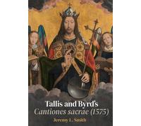 Tallis And Byrd's Cantiones Sacrae (1575)