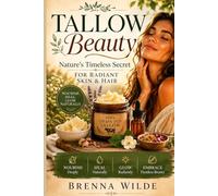 Tallow Beauty: Nature's Timeless Secret for Radiant Skin & Hair