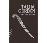 Talma Gordon - Pauline Hopkins - Tendance Negative - broché - Roman