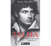 Talma, l'acteur favori de Napoléon Ier