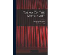 Talma On The Actor's Art