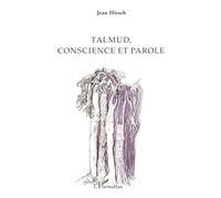 Talmud, conscience et parole