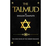 Talmud in English translation Rabbinic Lore and Wisdom of the Sacred Jewish Texts :The Talmud published in 1876 :