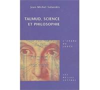 Talmud, Science et Philosophie - Jean-Michel Salanskis - Belles Lettres - broché - Etude