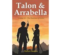 Talon & Arrabella: Volume III - The Shadows of Soahc