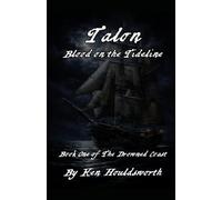 TALON Blood on the Tideline: Book One of The Drowned Coast