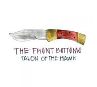 Talon Of The Hawk by Front Bottoms [VINYL] NEUF