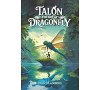 Talon the Great Dragonfly