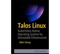 TALOS LINUX: KUBERNETES-NATIVE OPERATING SYSTEM FOR IMMUTABLE INFRASTRUCTURE: Build secure, minimal, and API-driven Linux systems for production Kubernetes clusters and edge deployments.
