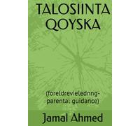TALOSIINTA QOYSKA: (foreldrevielednng- parental guidance)