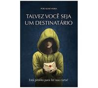 Talvez Você Seja Um Destinatário (Portuguese Edition)