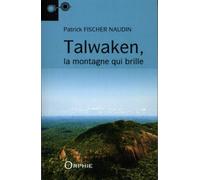 Talwaken : La montagne qui brille