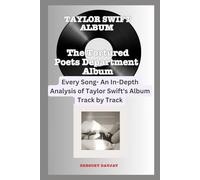 Talyor Swift Album -The Tortured Poets Department- Every Song- An In-Depth Analysis of Taylor Swift Album Track by Track
