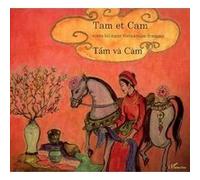 Tam et Cam Daniel Roussel (Auteur), Nga Nguyên (Auteur)