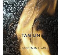 Tam Lin - Garden in Flames