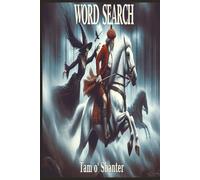 TAM O SHANTER WORD SEARCH: Word Searches with Easy to Read Print about TAM O SHANTER ,RABBIE BURNS. Word Searches with Easy to Read Print about ... :6x9 inches: 50+ Puzzles.. Gift for Vacati