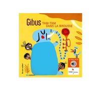 Tam-tam dans la brousse Livre avec un CD audio - Gibus - Didier Jeunesse - Livre CD - Album jeunesse dès 3 ans CD