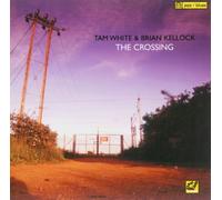 Tam White & Brian Kellock - The Crossing [Import]