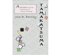 Tamakatsuma: A Window Into The Scholarship Of Motoori Norinaga